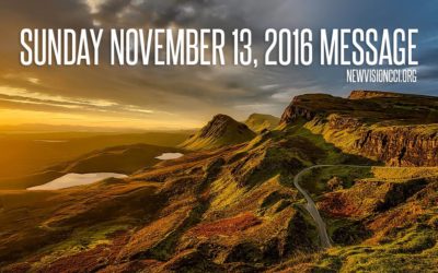 Sunday November 13, 2016 Message
