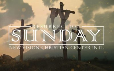 Resurrection Sunday 2018 Message
