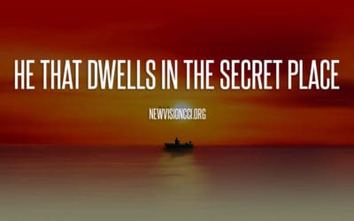 He That Dwells in the Secret Place