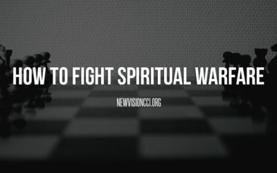 How to Fight Spiritual Warfare
