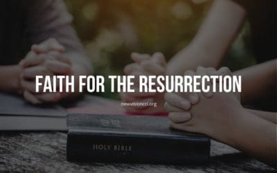 Faith for the Resurrection