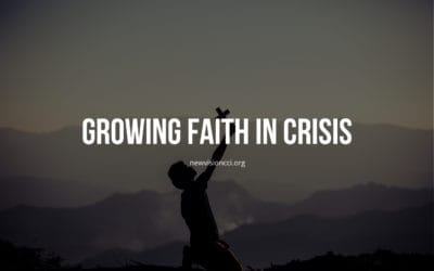 Growing Faith in Crisis